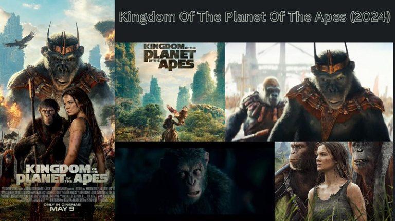 Kingdom Of The Planet Of The Apes (2024)