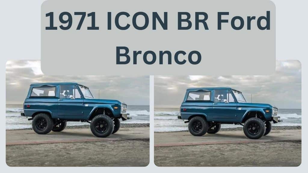 1971 ICON BR Ford Bronco